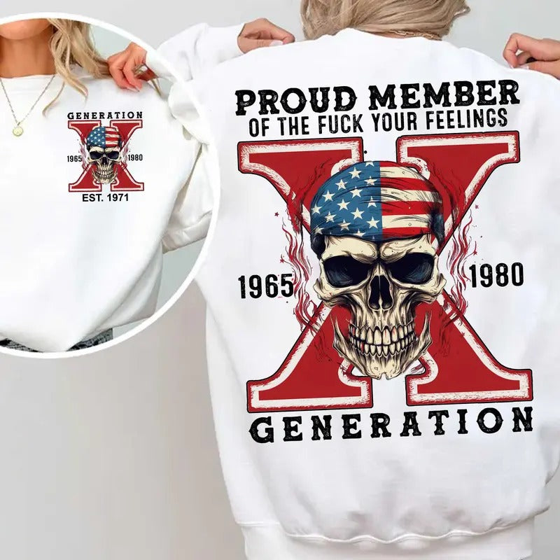 Custom Year Generation X Skull Sweatshirt, Fafo Generation, Raised on Hose Water and Neglect, 100% Cotton, Two-Sided Design Menswear Unisex
