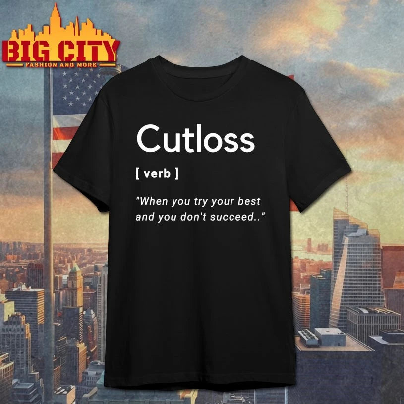 Cut Loss Definition when You try Your shirt