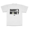 DADDY'S MONEY TEE Hoodie, Sweatshirt | CiraTrend.com