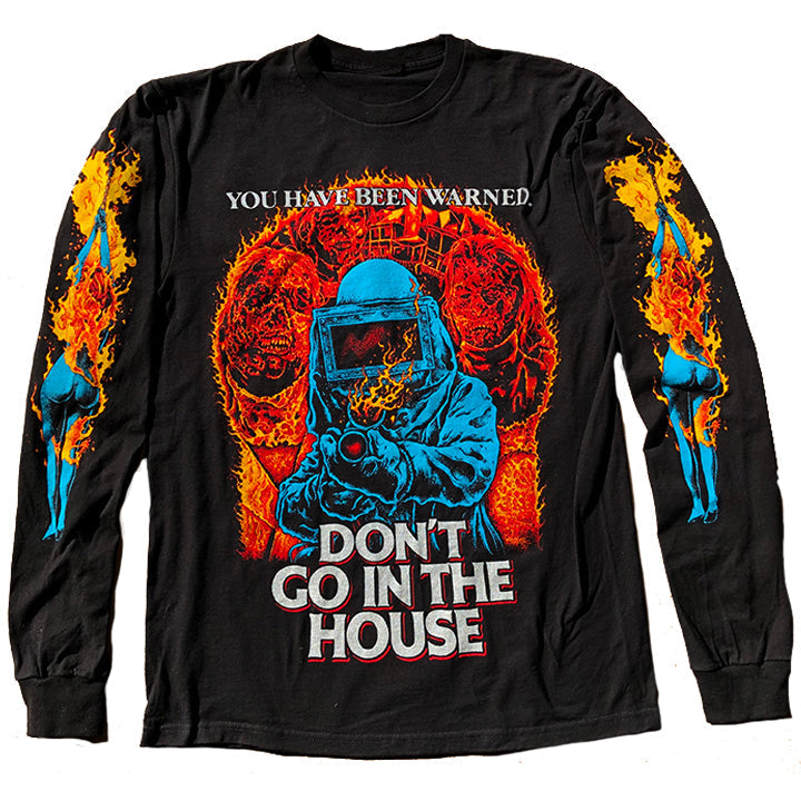 DON'T GO IN THE HOUSE LONG SLEEVE SHIRT Hoodie, Sweatshirt | CiraTrend.com (Image 1)