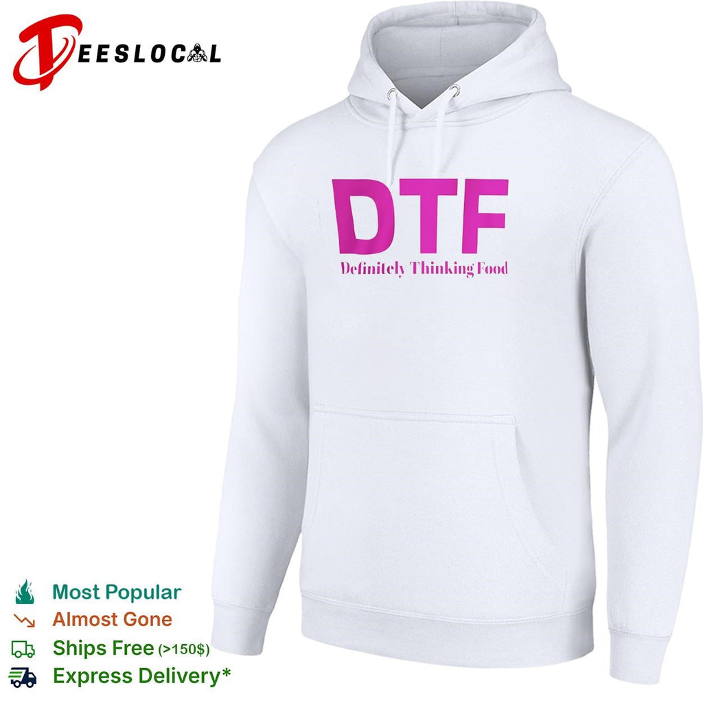 DTF definitely thinking food pink letters shirt