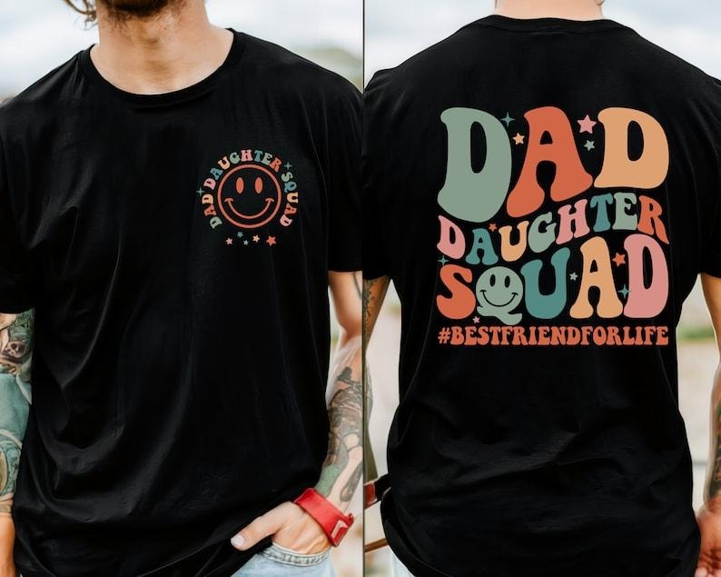 Dad Daughter Squad Unbreakablebond Shirt, Dad of Girl T-shirt, Dad and Daughter Shirt, Funny Dad Shirt, Dad Gift