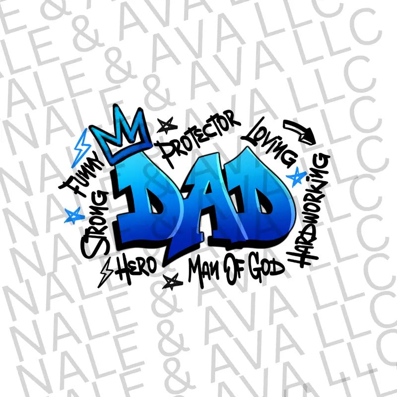 Dad Graffiti DTF Transfer T-Shirts, Hoodie, Sweatshirt | CiraTrend.com