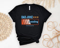 Dad Joke Loading Shirt Hoodie Sweater New Dad T-shirt Dad Shirt Daddy T-shirt Father's Day Shirt Best Dad Shirt Gift For...