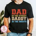 Dad in the Streets Daddy in the Sheets, Dad Sweatshirt  T-shirt, sweater and Hoodie | CiraTrend.com
