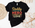Daddy A Son's First Hero Shirt, First Love Tee, New Dad Shirt, Dad Shirt, Father Figure Shirt, Daddy Shirt, Father's Day...
