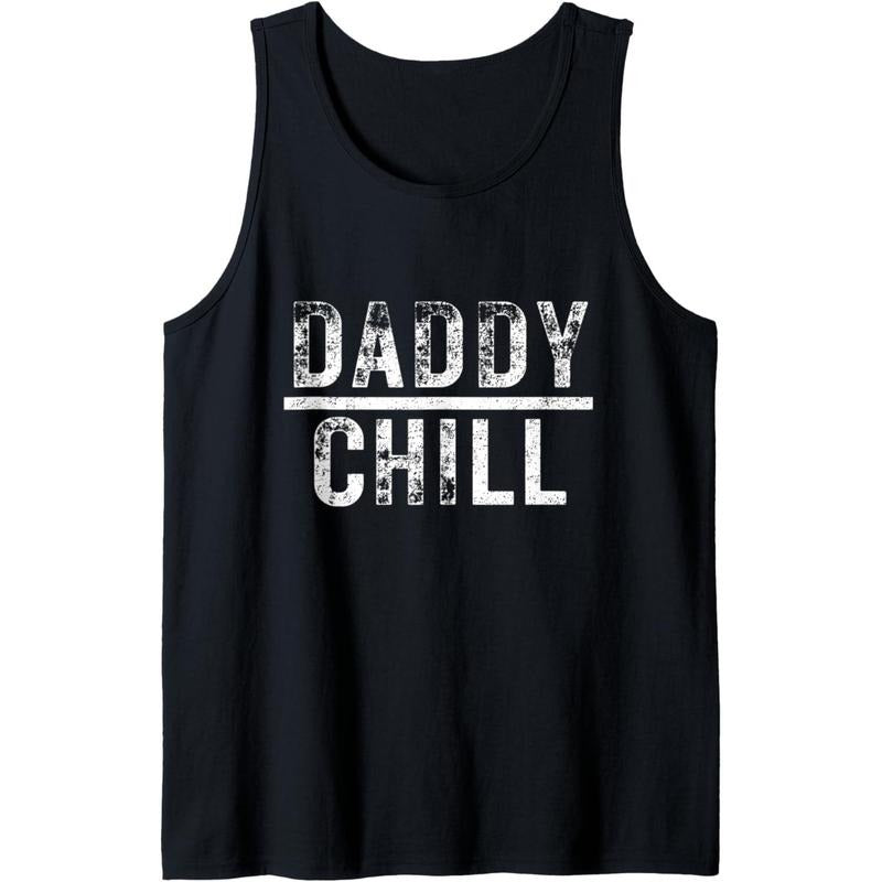 Daddy Chill Funny Viral Tik Trending Meme Tank Top MADE IN USA T-Shirts, Hoodie, Sweatshirt | CiraTrend.com