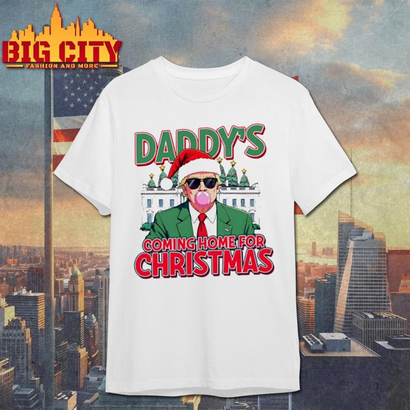 Daddy Coming Home For Christmas Shirt
