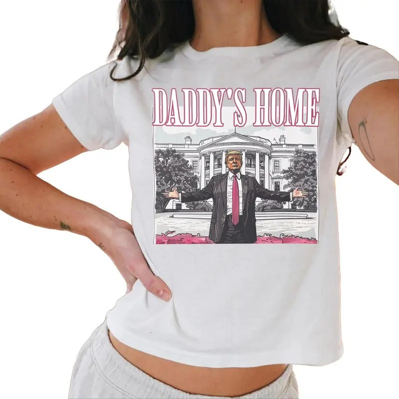 Daddy'S Home Trump Baby Tee, White House Trump Baby Tee, 2024 Republican Gift, Election Baby Tee Casual Comfort Hoodie,...