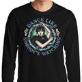 Dance Like Nobody's Watching - Long Sleeve T-Shirt Hoodie, Sweatshirt | CiraTrend.com (Image 1)