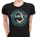 Dance Like Nobody's Watching - Women's Apparel T-Shirts, Hoodie, Sweatshirt | CiraTrend.com (Image 1)