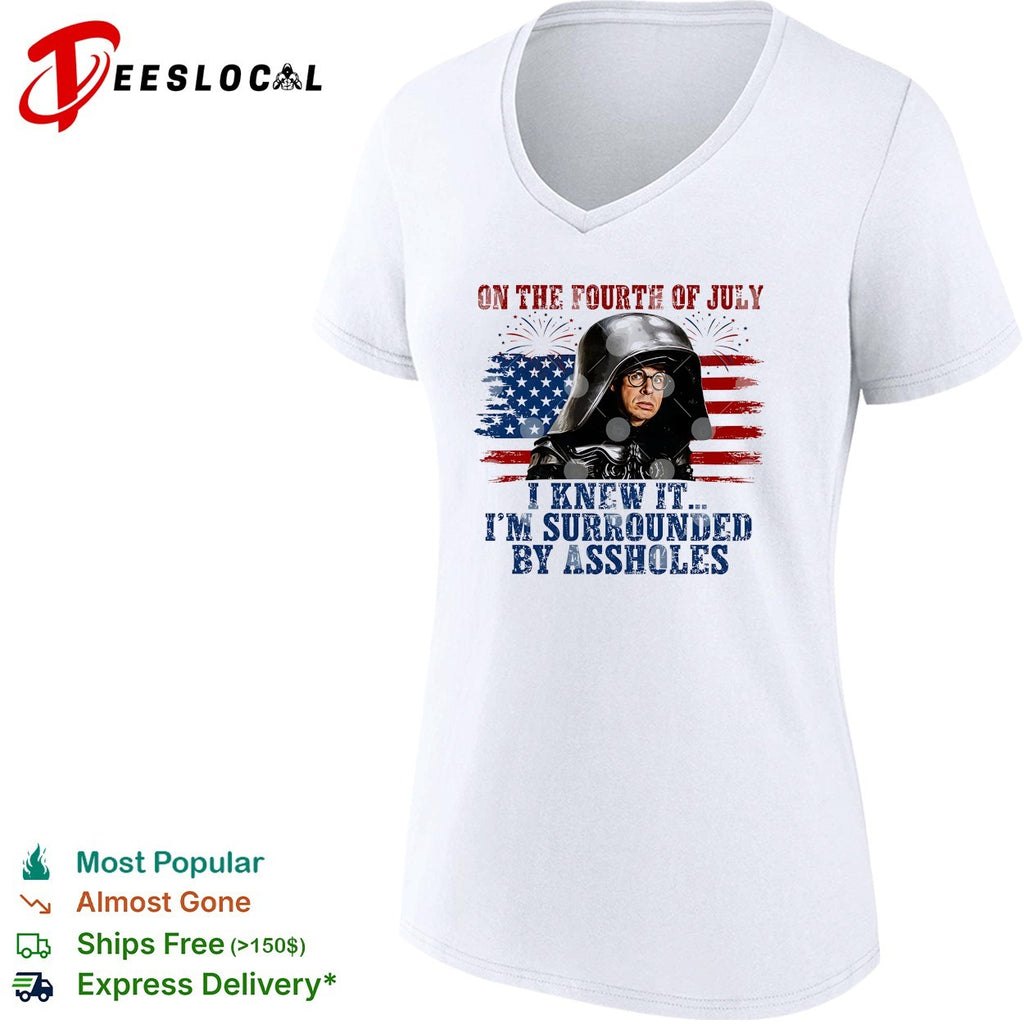 Dark Helmet Spaceballs I Knew It I’m Surrounded By Assholes 4th Of July shirt
