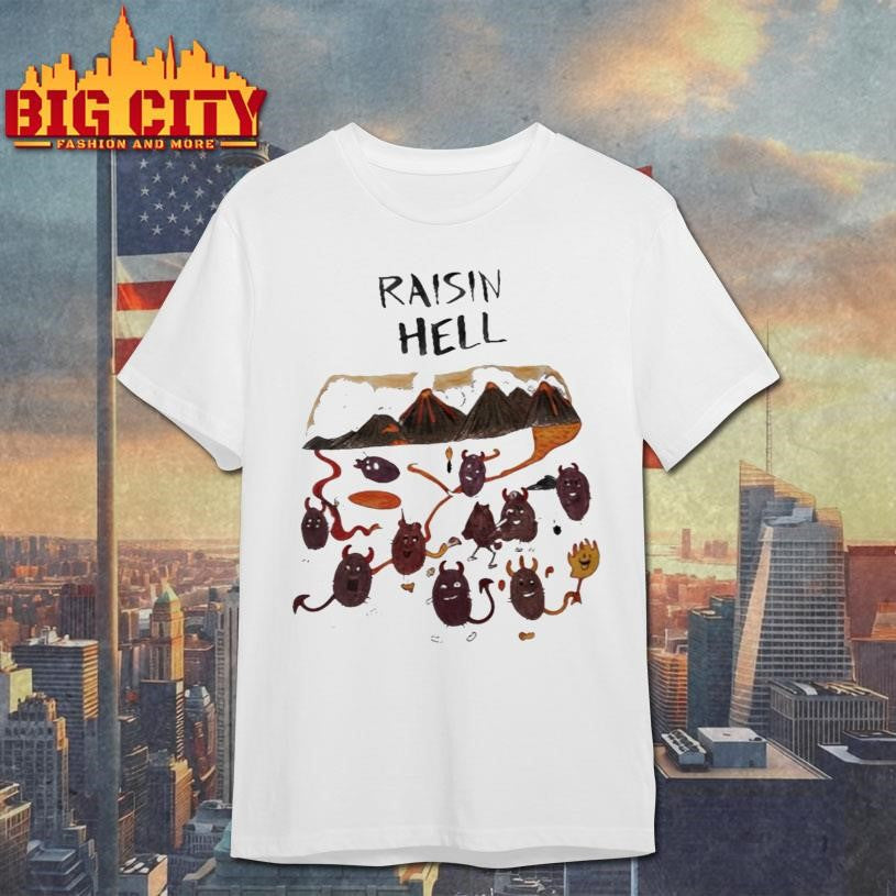 Dave Portnoy Raisin Hell Shirt