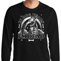 Dead in Dog Years - Long Sleeve T-Shirt Hoodie, Sweatshirt | CiraTrend.com (Image 1)