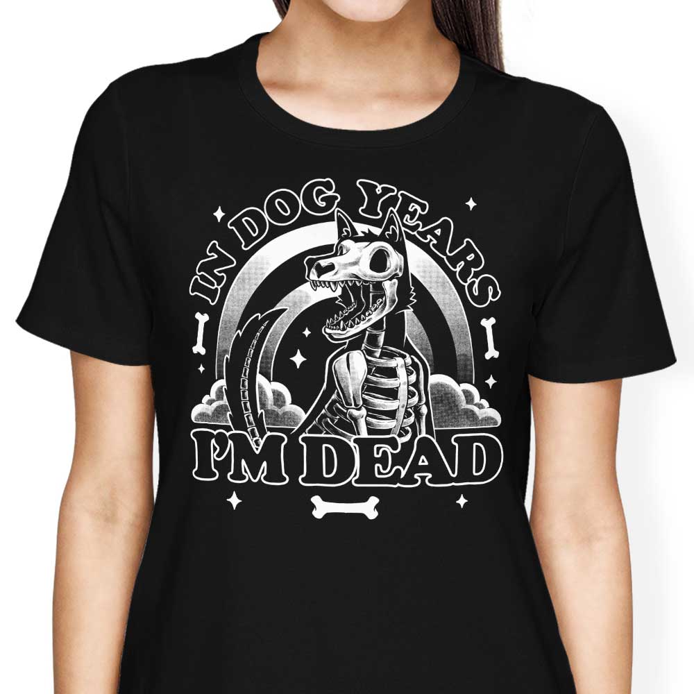 Dead in Dog Years - Women's Apparel T-Shirts, Hoodie, Sweatshirt | CiraTrend.com (Image 3)