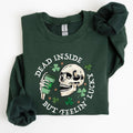 Dead Inside But Feeling Lucky, St Patrick's Day Sweatshirt T-Shirts, Hoodie | CiraTrend.com