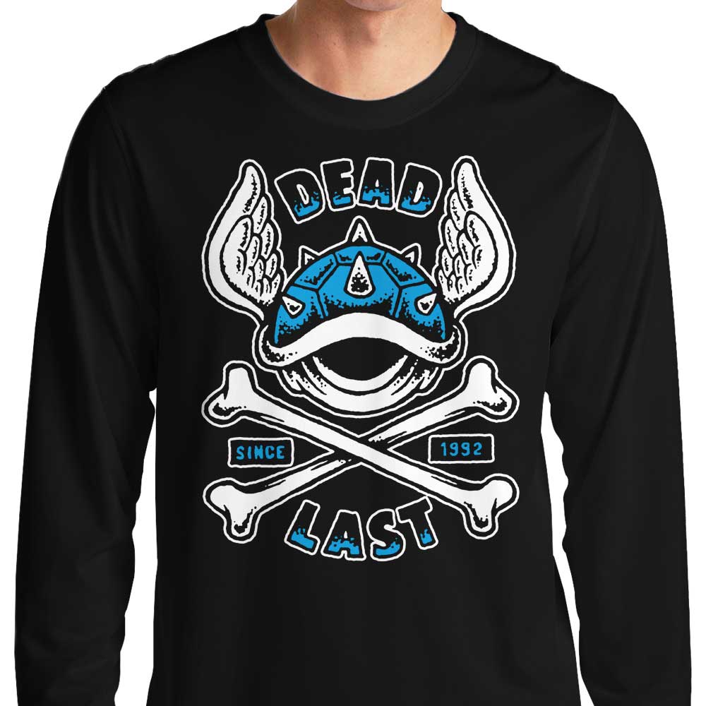 Dead Last Long Sleeve T-Shirts, Hoodie, Sweatshirt