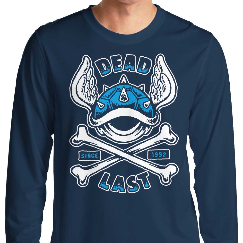 Dead Last Long Sleeve T-Shirts, Hoodie, Sweatshirt