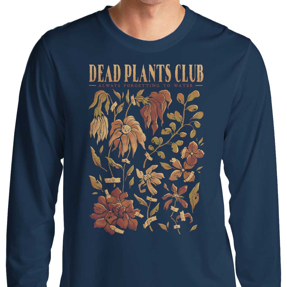 Dead Plants Club Long Sleeve T-Shirts, Hoodie, Sweatshirt