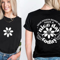 Dear Person Behind Me Have A Nice Day Today Shirt Positive Shirt Mental Health Shirt Motivational Shirt Positive Vibes...