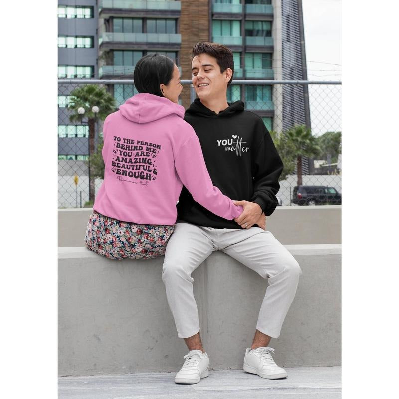 Dear Person Behind Me Hoodie, You Matter Sweatshirt, You Matter Hoodie, Dear Person Behind Me Sweatshirt, You Are Enough ...