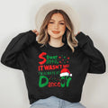 Dear Santa It Wasn't Me I'm Always At Dance Ballet Christmas Sweatshirt T-Shirts, Hoodie | CiraTrend.com