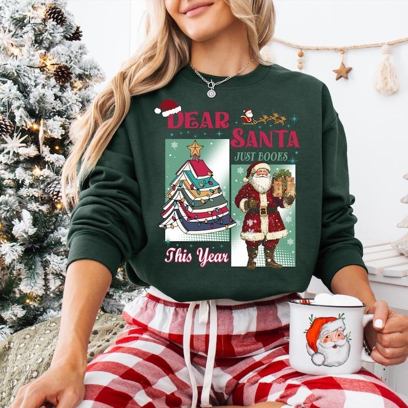 Dear Santa Just Books This Year Shirt, Vintage Book Lover Christmas Sweatshirt, All Booked For Christmas T-shirt,...