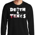 Death and Texas - Long Sleeve T-Shirt Hoodie, Sweatshirt | CiraTrend.com (Image 1)