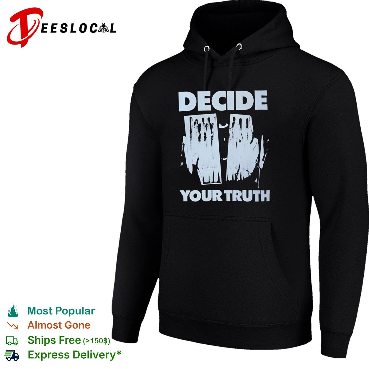 Decide your truth shirt