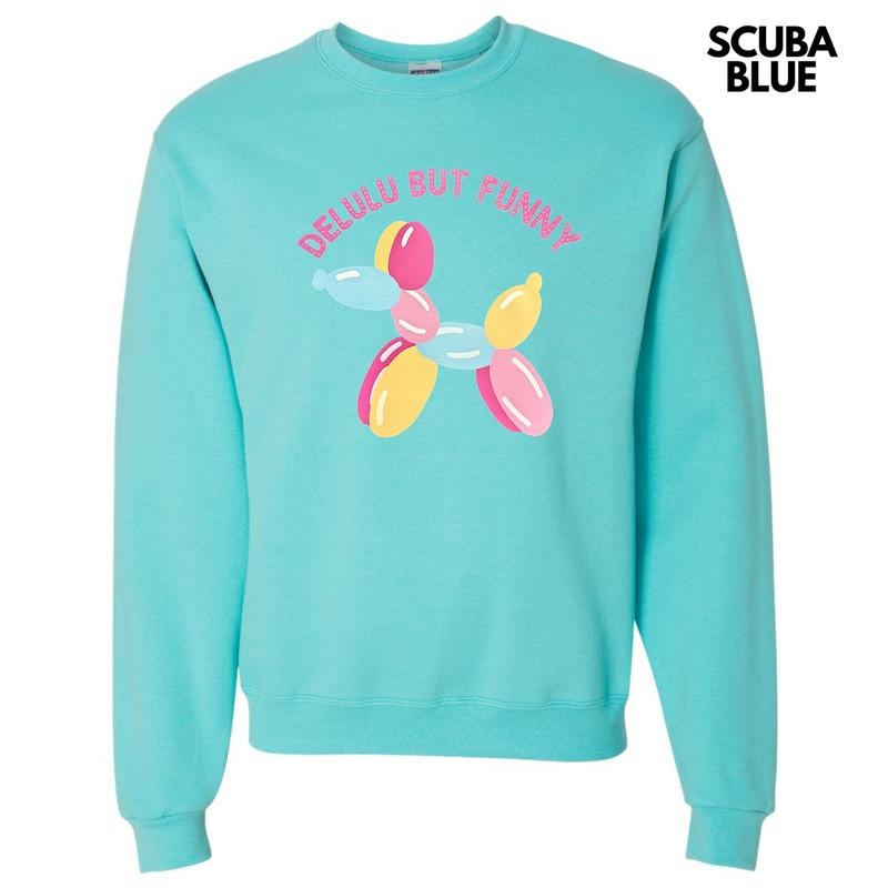 Delulu But Funny Sweatshirt T-Shirts, Hoodie | CiraTrend.com
