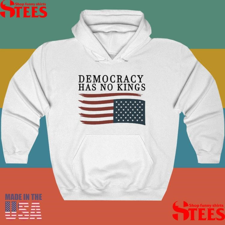 Democracy Has No Kings Anti Trump T-shirt