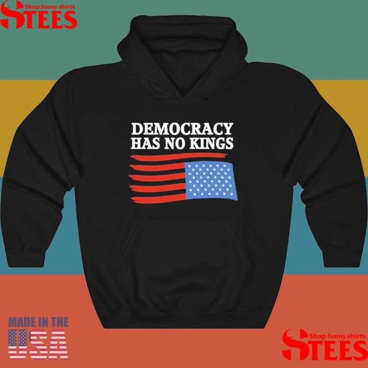 Democracy Has No Kings Flag T-shirt