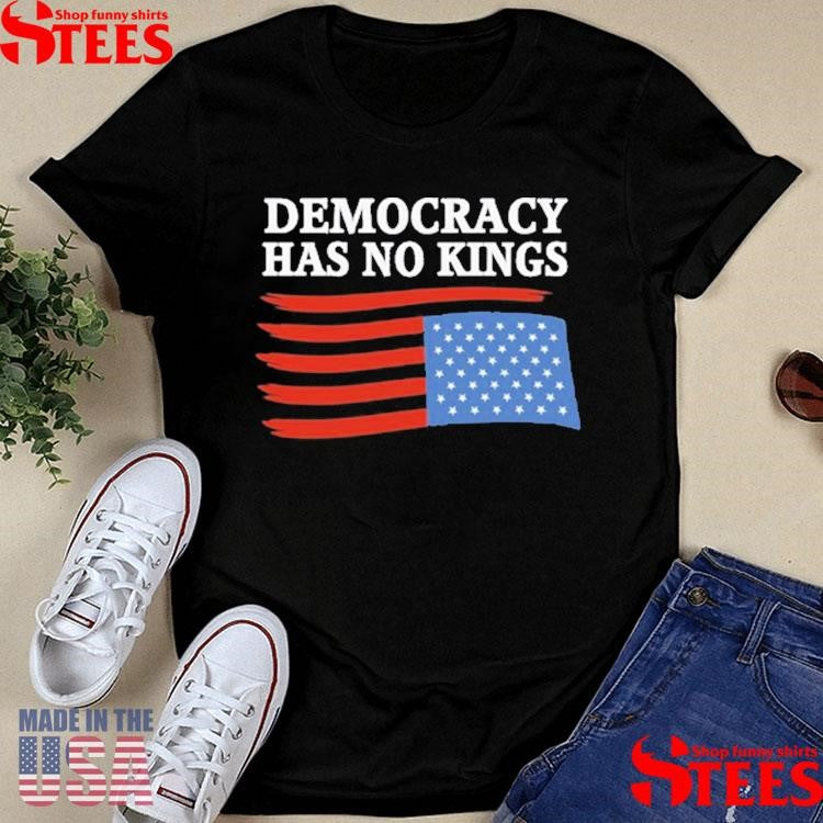 Democracy Has No Kings Flag T-shirt