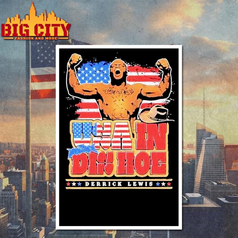 Derrick Lewis Usa In Dis Hoe Mma Shirt