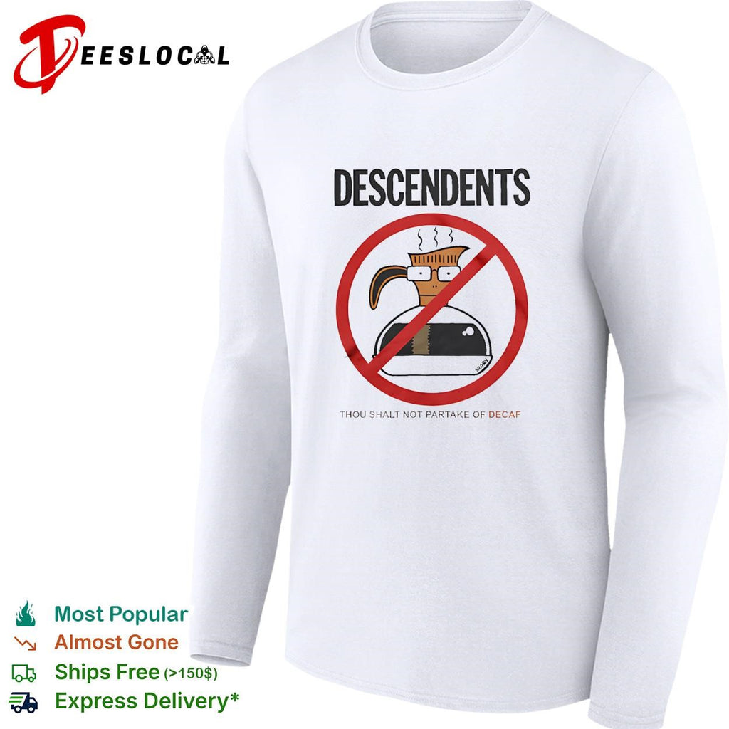 Descendents thou shalt not partake of decaf coffee pot shirt