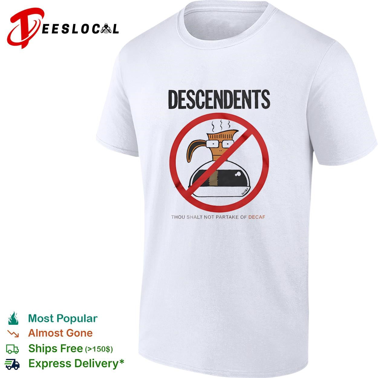 Descendents thou shalt not partake of decaf coffee pot shirt