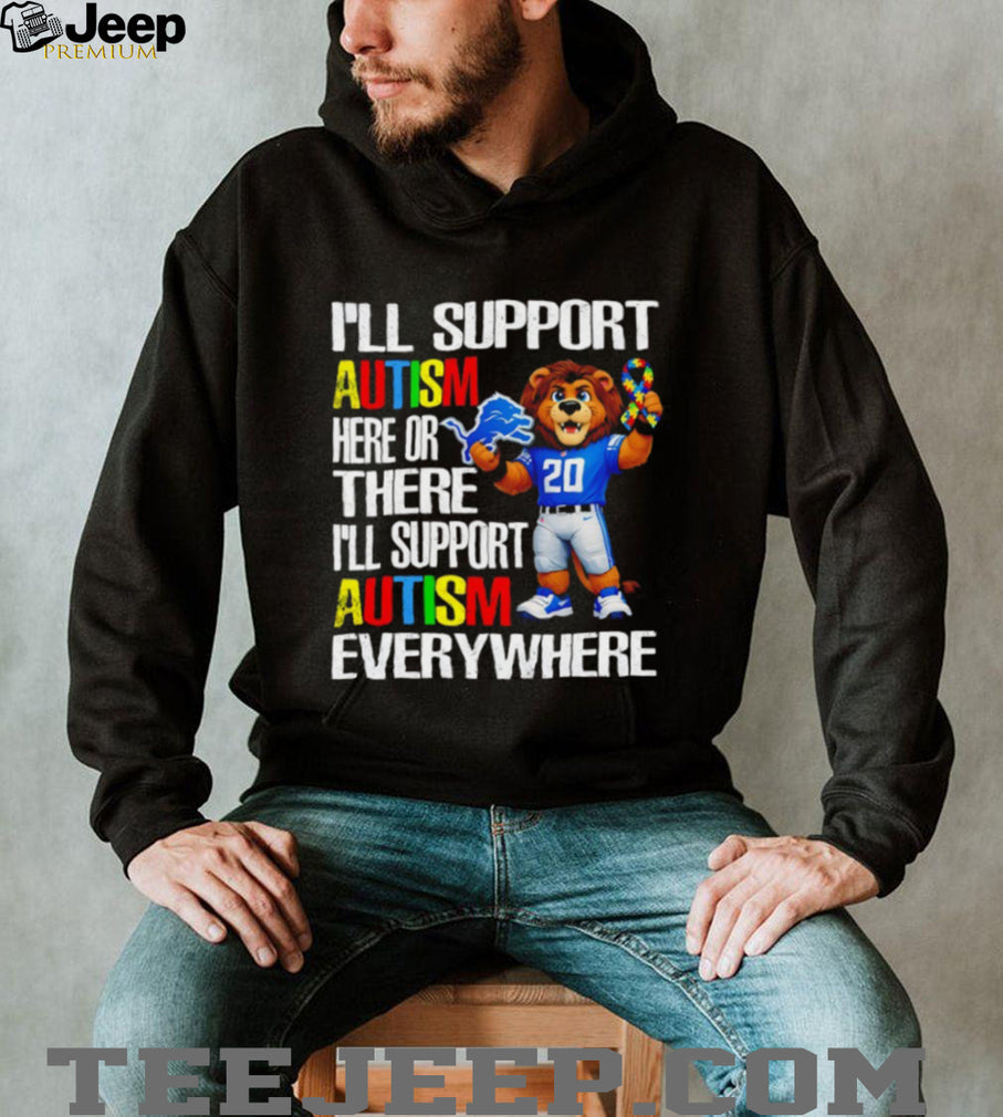 Detroit Lions Mascot Autism Awareness I’ll Support Everywhere Shirt