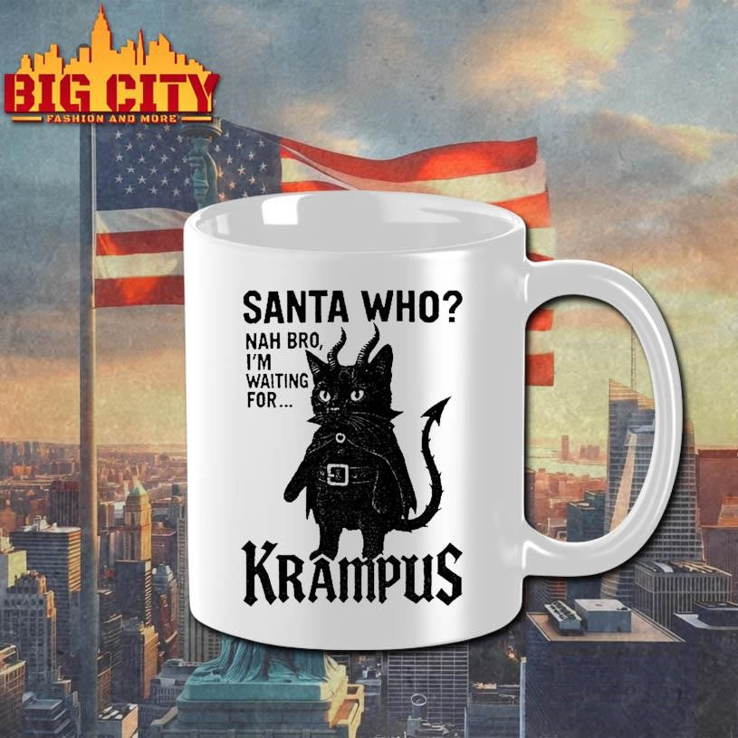 Devil Cat Santa Who Nah Bro Im Waiting For Krampus Shirt