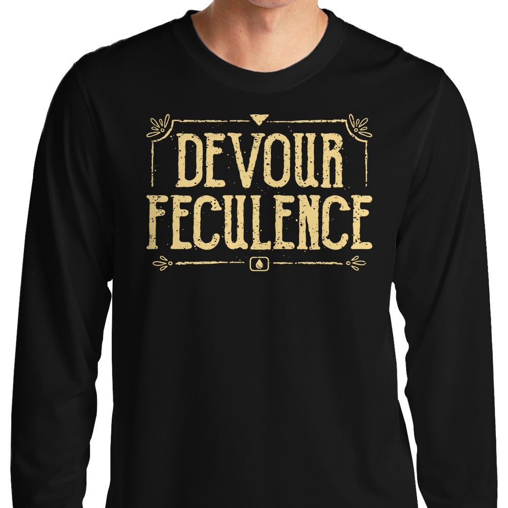 Devour Feculence - Long Sleeve T-Shirt Hoodie, Sweatshirt | CiraTrend.com (Image 1)