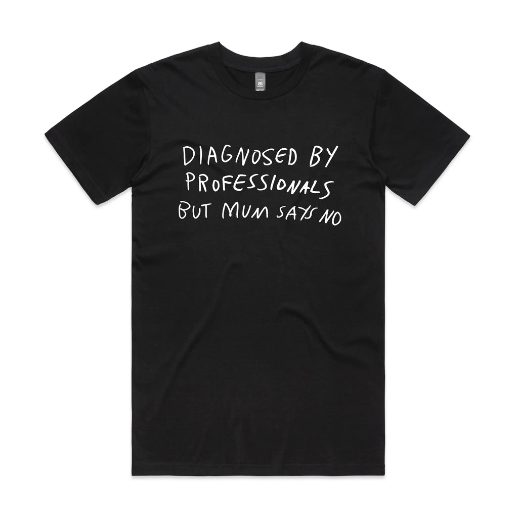 Diagnosed T-Shirts, Hoodie, Sweatshirt