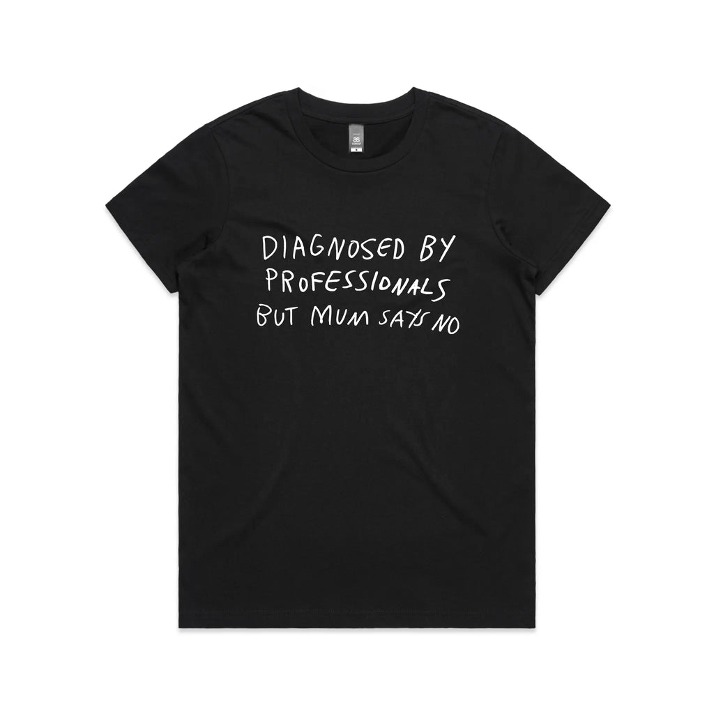 Diagnosed T-Shirts, Hoodie, Sweatshirt