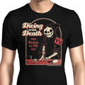 Dicing with Death - Men's Apparel T-Shirts, Hoodie, Sweatshirt | CiraTrend.com (Image 1)
