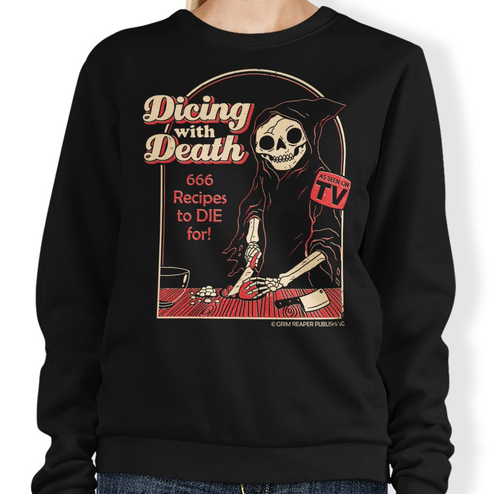 Dicing with Death - Sweatshirt T-Shirts, Hoodie | CiraTrend.com (Image 1)