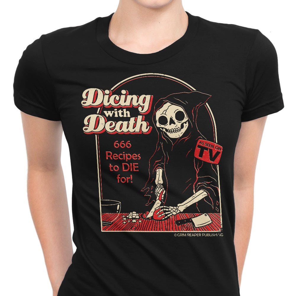 Dicing with Death - Women's Apparel T-Shirts, Hoodie, Sweatshirt | CiraTrend.com (Image 1)
