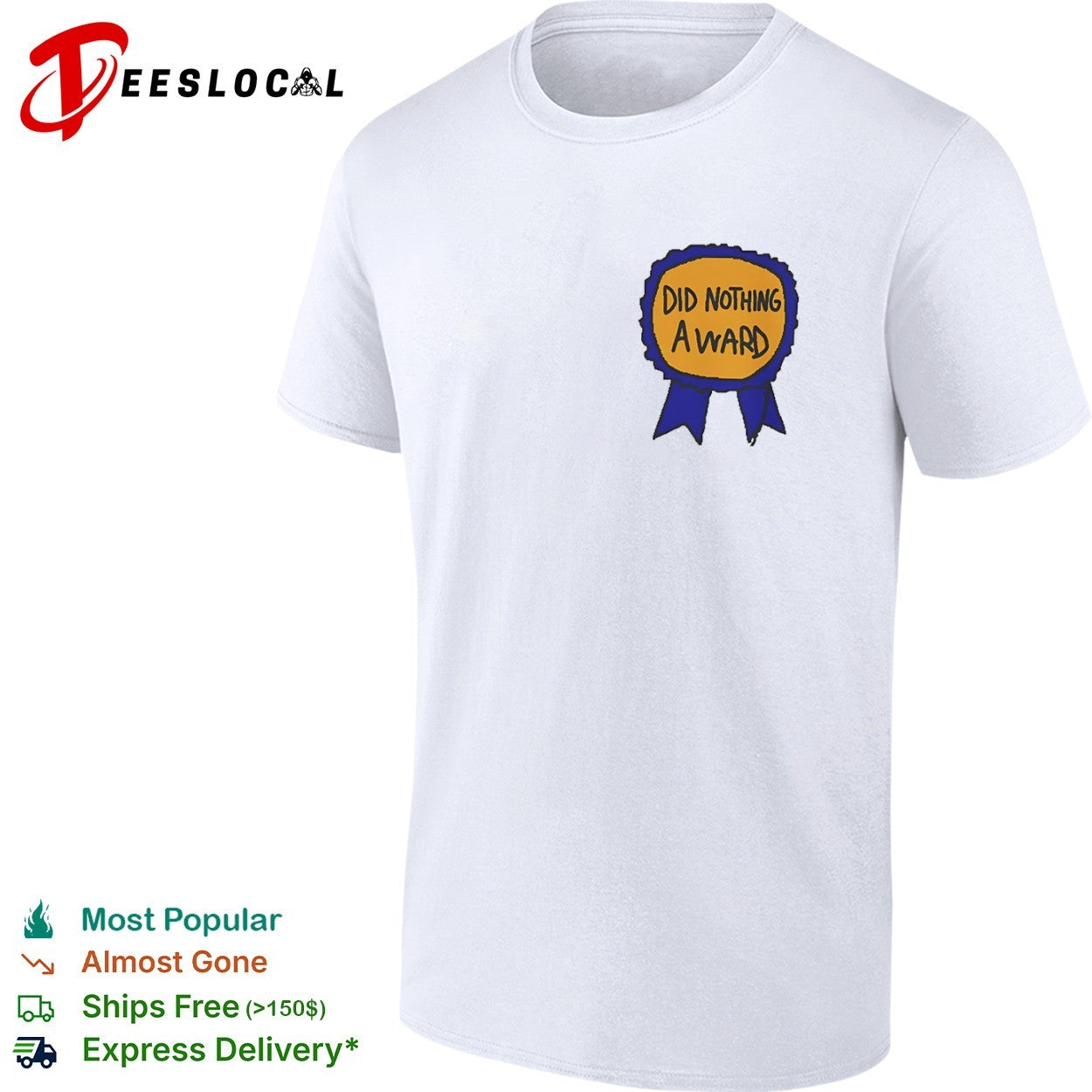 Did Nothing Award shirt