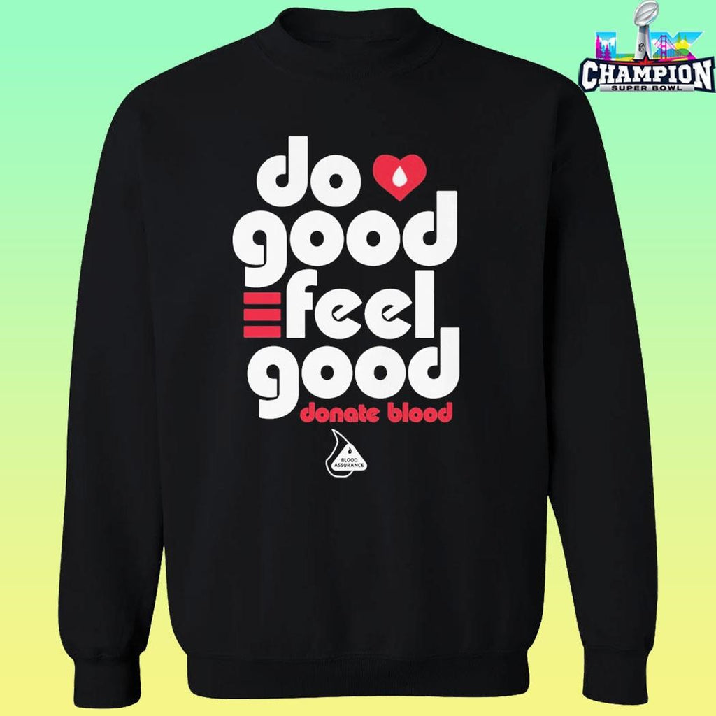 Do Good Feel Good Donate Blood Shirt