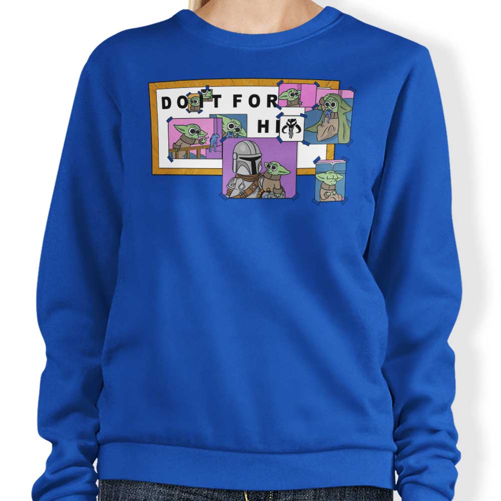 Do It For Him - Sweatshirt T-Shirts, Hoodie | CiraTrend.com (Image 1)