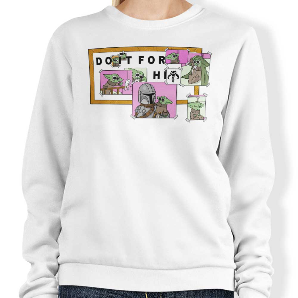 Do It For Him - Sweatshirt T-Shirts, Hoodie | CiraTrend.com (Image 3)