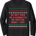 Do Not Give Me Cigarette No Matter What I Say Ugly Christmas Long Sleeve T-Shirt Hoodie, Sweatshirt | CiraTrend.com
