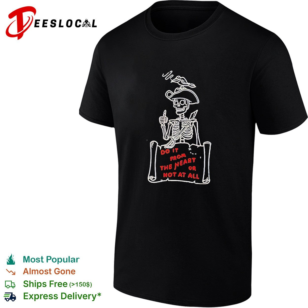 Do it from the heart or not at all pirate skeleton map bird shirt